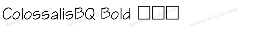 ColossalisBQ Bold字体转换